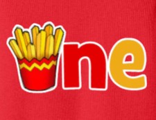 One and Fries
