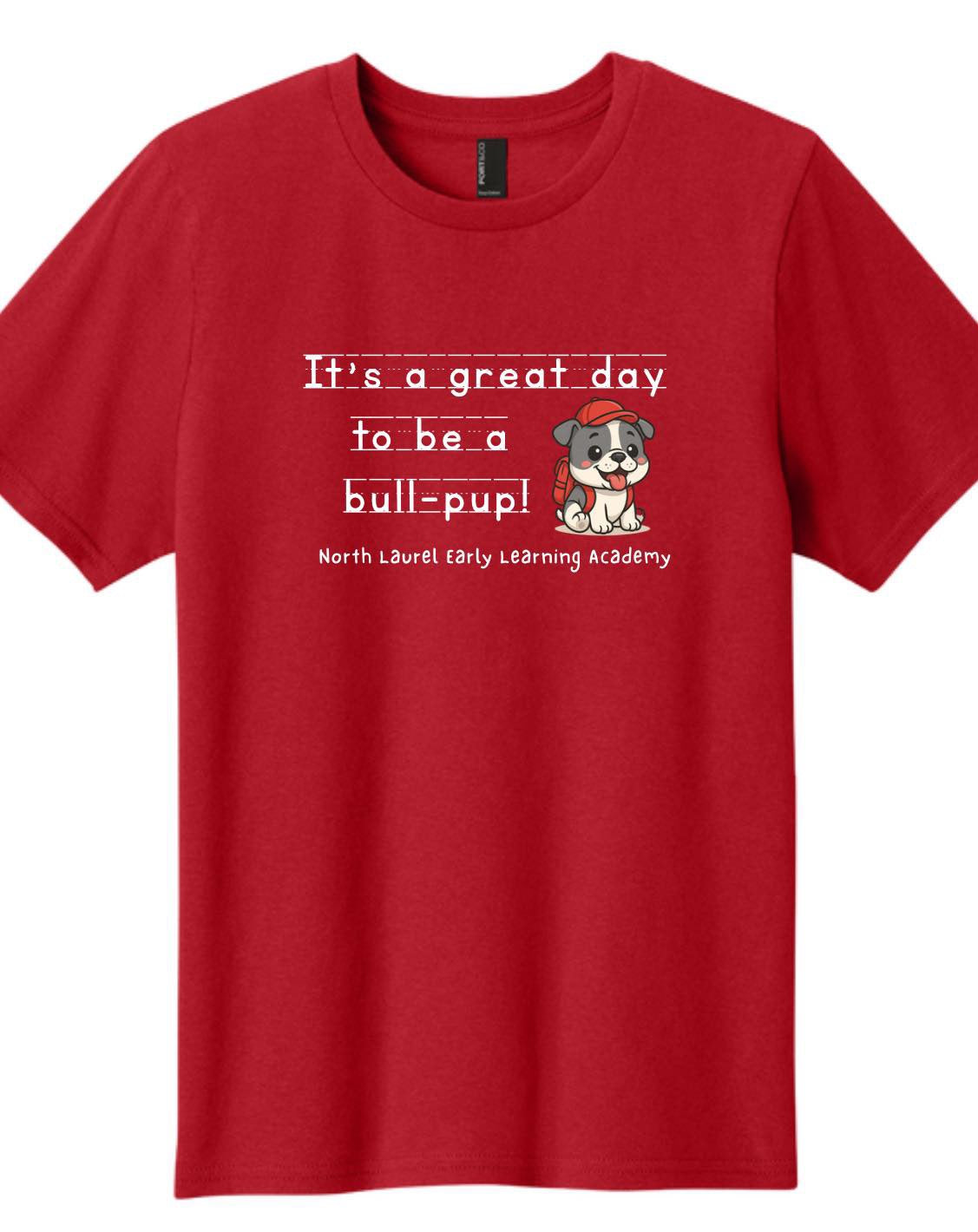 NLELA It's a Great Day to be a Bull-Pup