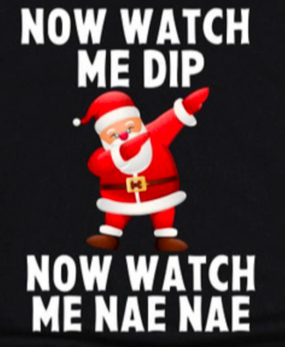 Now Watch Me Dip