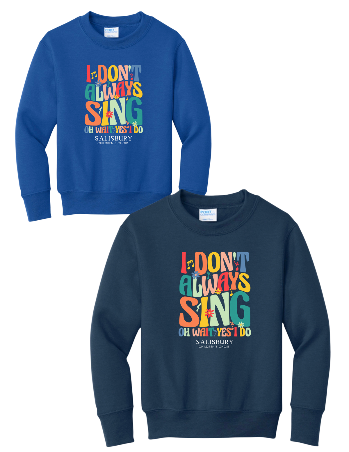 SCC - I Don't Always Sing Sweatshirt