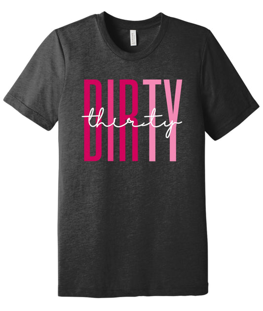Dirty Thirty