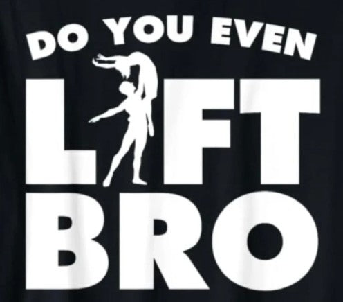 Do You Even Lift Bro