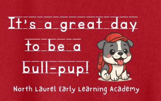 NLELA It's a Great Day to be a Bull-Pup