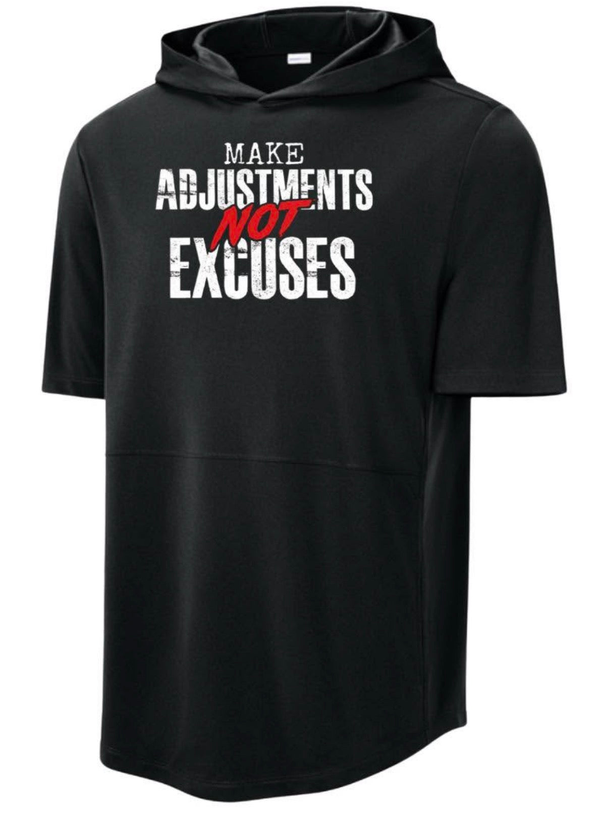 Make Adjustments NOT Excuses