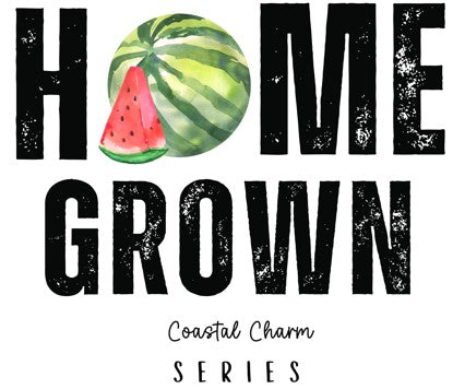 Home Grown - Watermelon - Sussex County-Coastal Charm Series